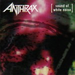 anthrax_sound_of_white_noise anthrax_sound_of_white_noise